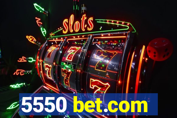 5550 bet.com